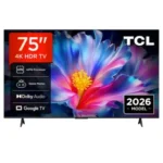 SMART TV TCL 75P6L- AiPQ Processor Google TV - 75P UHD (4k) GOOGLE TV 2026